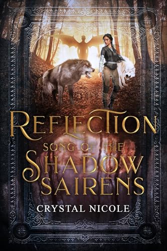 Reflection: Song of the Shadow Sairens (Reflection, #2)