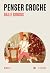 Penser croche: Figures de la sainte famille (French Edition)