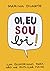 Oi, Eu Sou Bi! by Marina Duarte Oi, Eu Sou Bi! by Marina Duarte