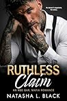 Ruthless Claim: A...