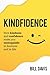 Kindfidence by Bill              Davis