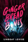 Gingerbread Bones...