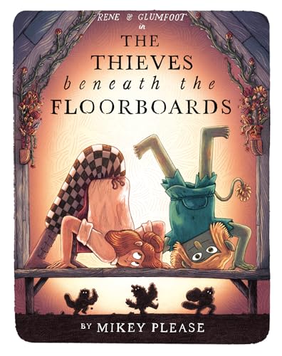 The Thieves Beneath the Floorboards (Kindle Edition)