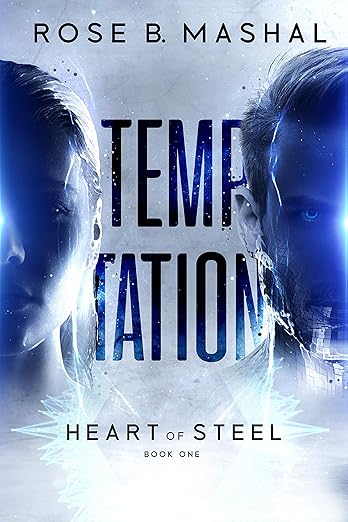 Temptation (The Heart of Steel Trilogy, #1)