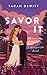 Savor it: La romance small town parfaite pour l'été