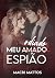 Meu (amado) odiado espião