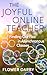 The Joyful Online Teacher by Flower Darby