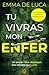 Tu vivras mon enfer: Thrill...