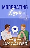 Moderating Love: ...
