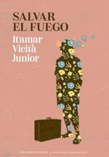Portada de Salvar el fuego, de Itamar Vieira Junior