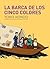 La barca de cinco colores by Yôko Kondô