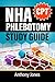NHA PHLEBOTOMY STUDY GUIDE: 600+ Practice Questions and Expert Test Strategies to Pass Your CPT Certification Exam and Become a Certified Technician