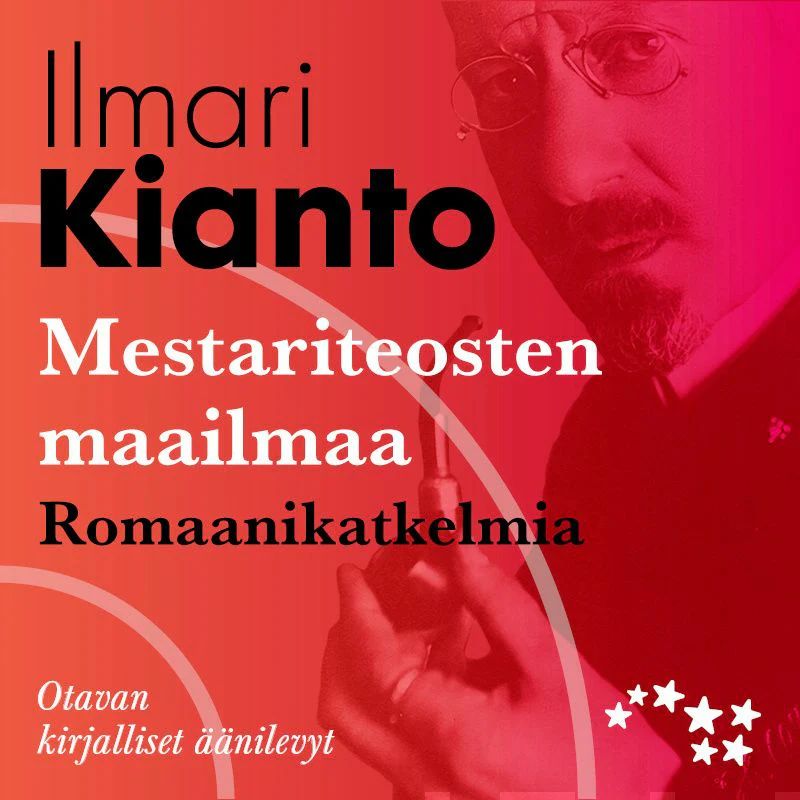 Mestariteosten maailmaa - Romaanikatkelmia (Audiobook)