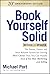 Book Yourself Solid Revised & Updated 20th Anniversary Edition: The Fastest, Easiest and Most Reliable System for Getting More Clients Than You Can Handle