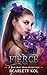 Fierce: A Faraway High Fairytale