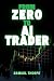 From Zero to AI Trader by Samuel Thorpe