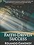 FAITH-DRIVEN SUCCESS: Harne...