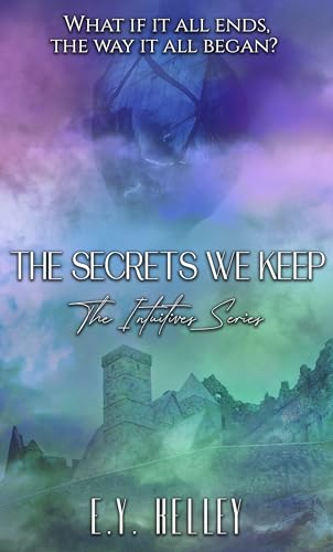The Secrets We Keep (The Intuitives Series Book 4)