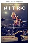 NITRO: Edición Ampliada - El Increíble Auge y el Inevitable Colapso de la WCW de Ted Turner (Spanish Edition)