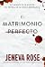 El matrimonio perfecto (Spanish Edition)