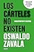 Los carteles no exísten (nueva edición) / Cartels Don’t Exist (New Edition) (Spanish Edition)