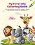 My First Big Coloring Book:...