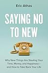 Saying No to New:...