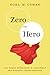 Zero to Hero by Nora M. Osman