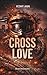CROSSLOVE - Forever (CROSSLOVE by Romy Ann