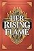 Her Rising Flame (Her Hidden Fire #2)