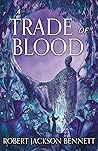 A Trade of Blood