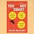 You Are Not So Smart by David McRaney