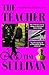 The Teacher by Tim  Sullivan
