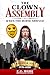 The Clown Assembly: When th...