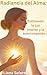 Radiancia del Alma: Cultivando la Luz Interior y la Autocompasión (Spanish Edition)