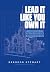 Lead It Like You Own It by Brandon Stewart