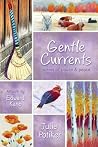 Gentle Currents: Poems of Pause & Peace Gentle Currents: Poems of Pause & Peace