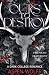 Ours to Destroy: A Dark Col...