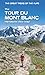 The Tour du Mont Blanc Handbook: Two Way (The Great Treks of the Alps)