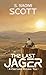 The Last Jager by S. Naomi Scott
