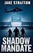 Shadow Mandate by Jake Stratton