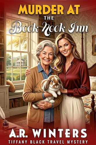 Murder at The Book Nook Inn: A Cozy Tiffany Black Travel Mystery (Tiffany Black Travel Mysteries 29)