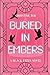 Buried in Embers: A Black F...