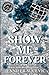Show Me Forever (Discreet Cover): A One-Night Stand, Surprise Pregnancy Hockey Romance (Chicago Railers Hockey)