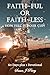 Faith Ful Or Faith Less: Ho...