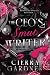 The CEO's Smut Writer by Cierra Gardner