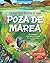 Lo que pasa dentro de una poza de marea: Una cangrejita ermitaña en busca de un nuevo hogar (Spanish Edition)