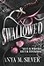 Swallowed by Anya M. Silver