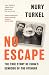 No Escape: The True Story of China’s Genocide of the Uyghurs