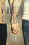 The Memories We Made: Remembering Us, Part I